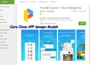 Cara Clone Aplikasi Android Dengan Mudah