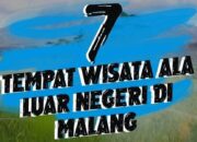 7 Tempat Wisata Ala Luar Negeri Yang Ada Di Malang