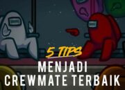 5 Tips Menjadi Crewmate Terbaik Di Game Among Us