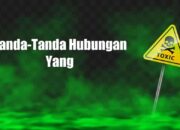 Tanda-Tanda Hubungan Yang Toxic