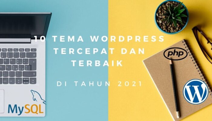 10 tema WordPress tercepat dan terbaik di tahun 2021