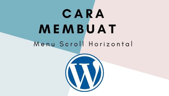 Cara Membuat Menu Scroll Horizontal untuk Menu Mobile Pada WordPress