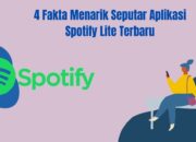 4 Fakta Menarik Seputar Aplikasi Spotify Lite Terbaru