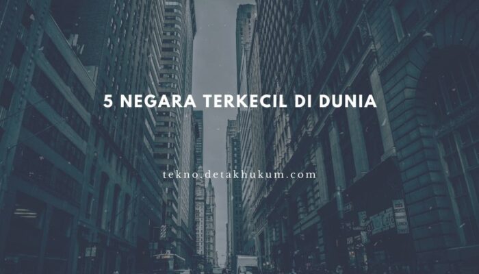 5 Negara Terkecil Di Dunia