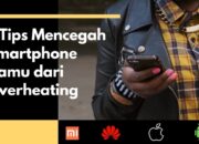 5 Tips Mencegah Smartphone Kamu dari Overheat