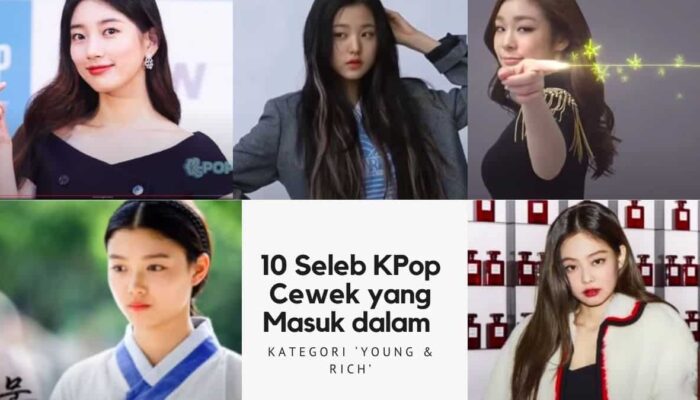 10 Seleb KPop Cewek yang Masuk dalam Kategori ‘Young & Rich’