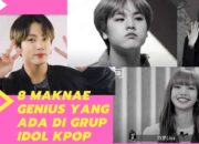 8 Maknae Genius yang Ada di Grup Idol KPop, Siapa Idolamu?