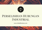 Penyelesaian Perselisihan Hubungan Industrial